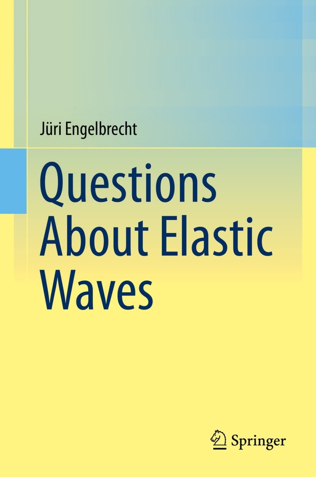 Questions About Elastic Waves  â€“ PDF/EPUB Version Downloadable