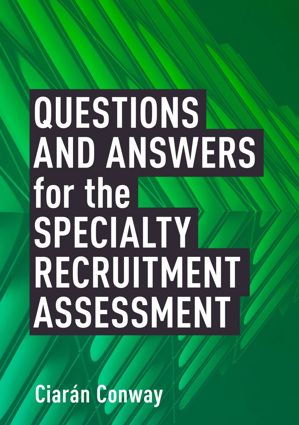 Questions and Answers for the Specialty Recruitment Assessment 1st Edition - (PDF/EPUB Version)