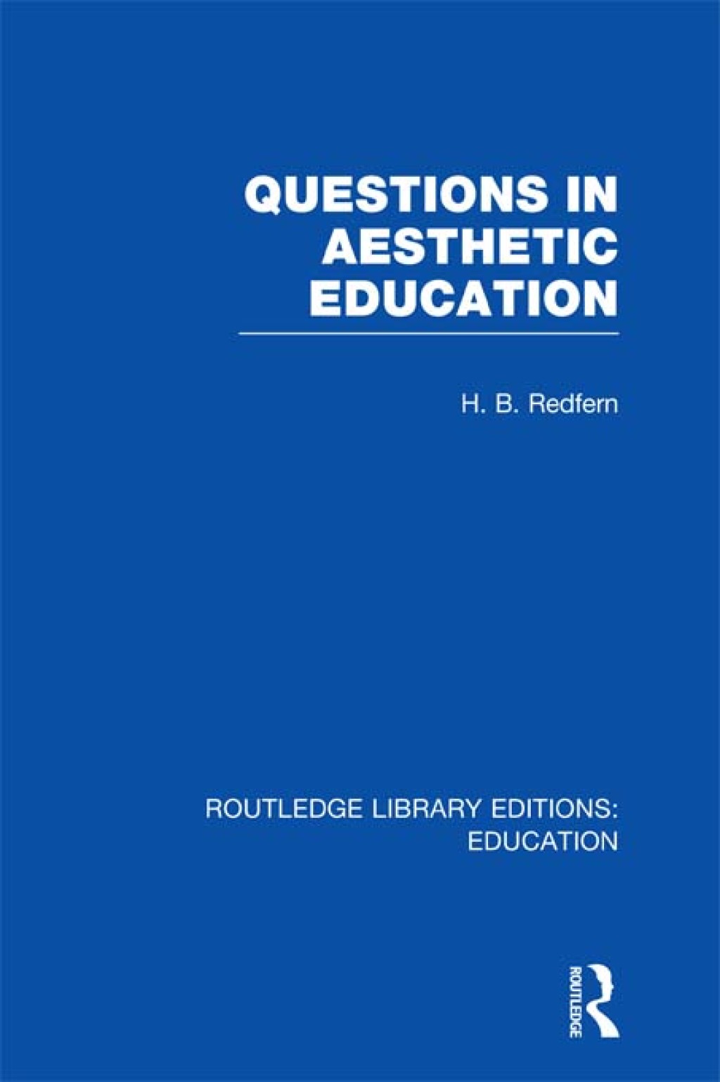 Questions in Aesthetic Education (RLE Edu K) 1st Edition â€“ PDF/EPUB Version Downloadable