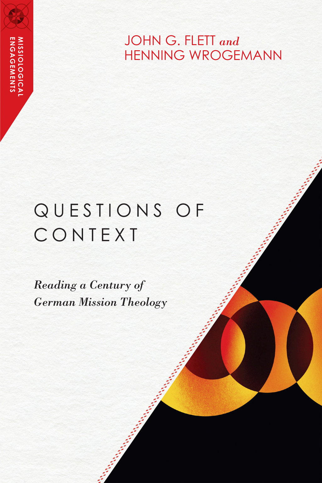 Questions of Context Reading a Century of German Mission Theology  â€“ PDF/EPUB Version Downloadable
