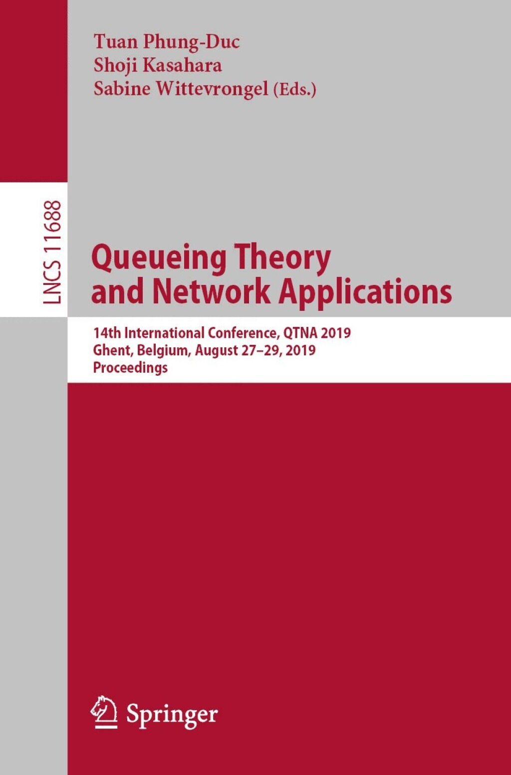 Queueing Theory and Network Applications 14th International Conference, QTNA 2019, Ghent, Belgium, August 27â€“29, 2019, Proceedings  â€“ PDF/EPUB Version Downloadable