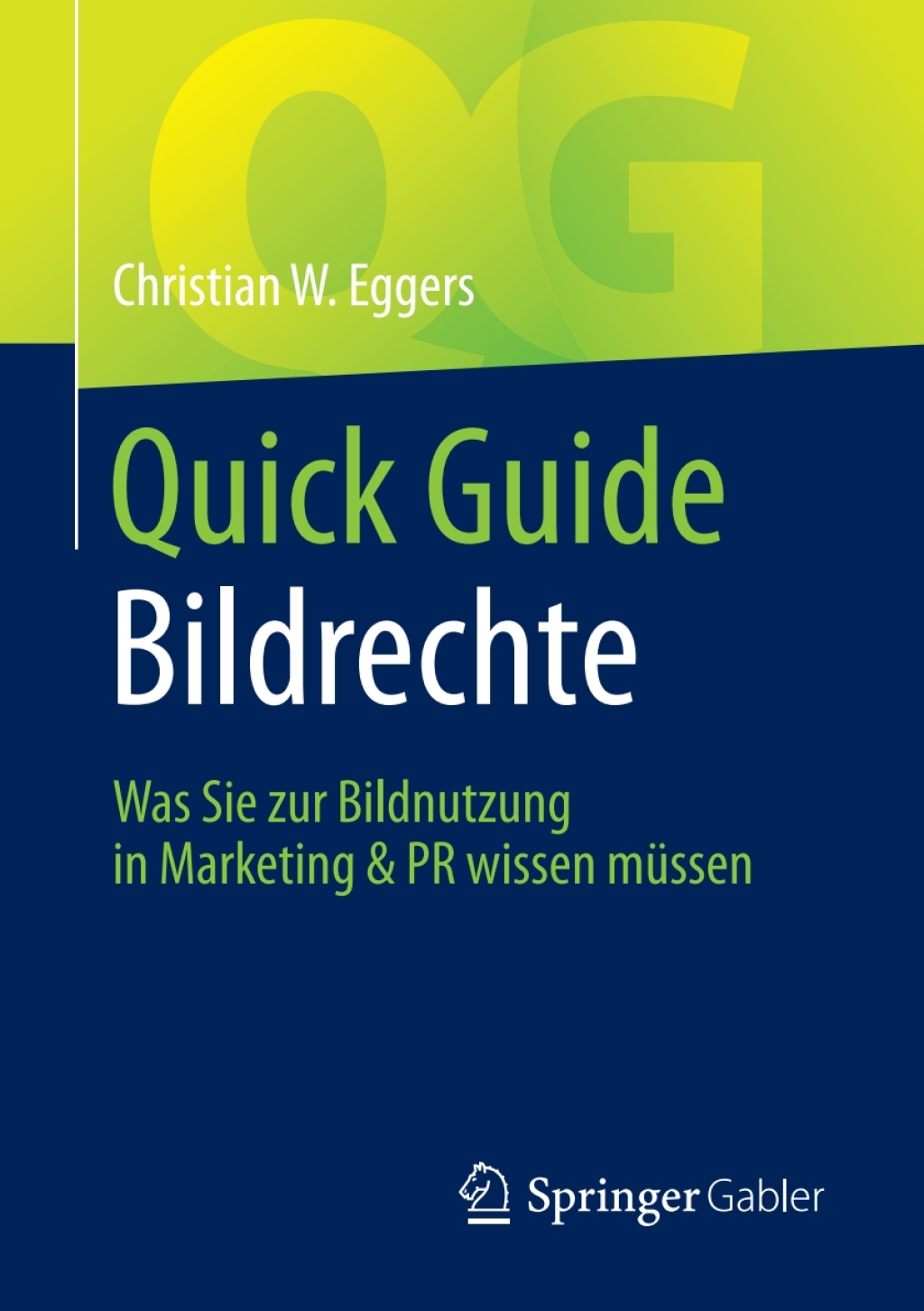 Quick Guide Bildrechte Was Sie zur Bildnutzung in Marketing & PR wissen mÃ¼ssen - (PDF/EPUB Version)