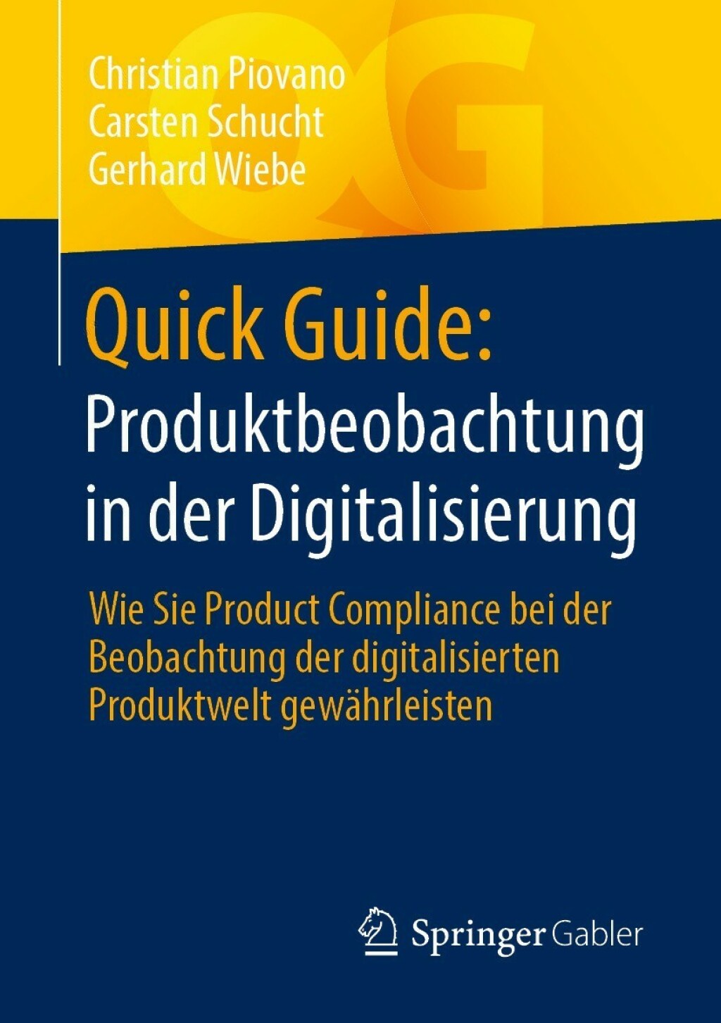 Quick Guide: Produktbeobachtung in der Digitalisierung Wie Sie Product Compliance bei der Beobachtung der digitalisierten Produktwelt gewÃ¤hrleisten - (PDF/EPUB Version)