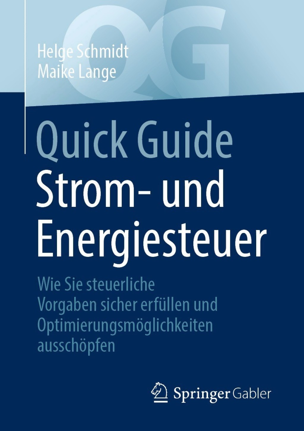 Quick Guide Strom- und Energiesteuer Wie Sie steuerliche Vorgaben sicher erfÃ¼llen und OptimierungsmÃ¶glichkeiten ausschÃ¶pfen - (PDF/EPUB Version)