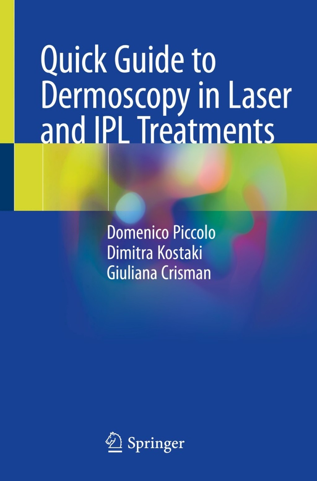 Quick Guide to Dermoscopy in Laser and IPL Treatments  â€“ PDF/EPUB Version Downloadable