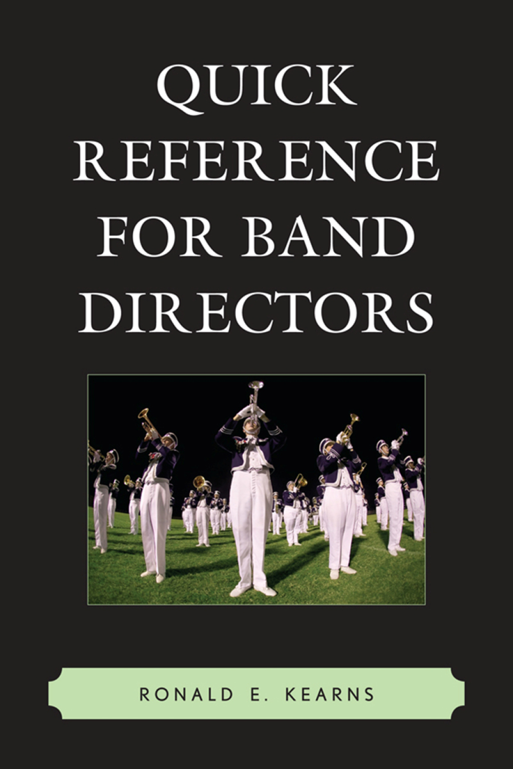 Quick Reference for Band Directors 1st Edition â€“ PDF/EPUB Version Downloadable