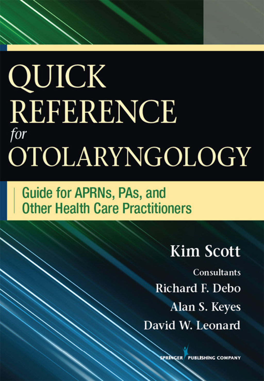 Quick Reference for Otolaryngology Guide for APRNs, PAs, and Other Healthcare Practitioners 1st Edition â€“ PDF/EPUB Version Downloadable