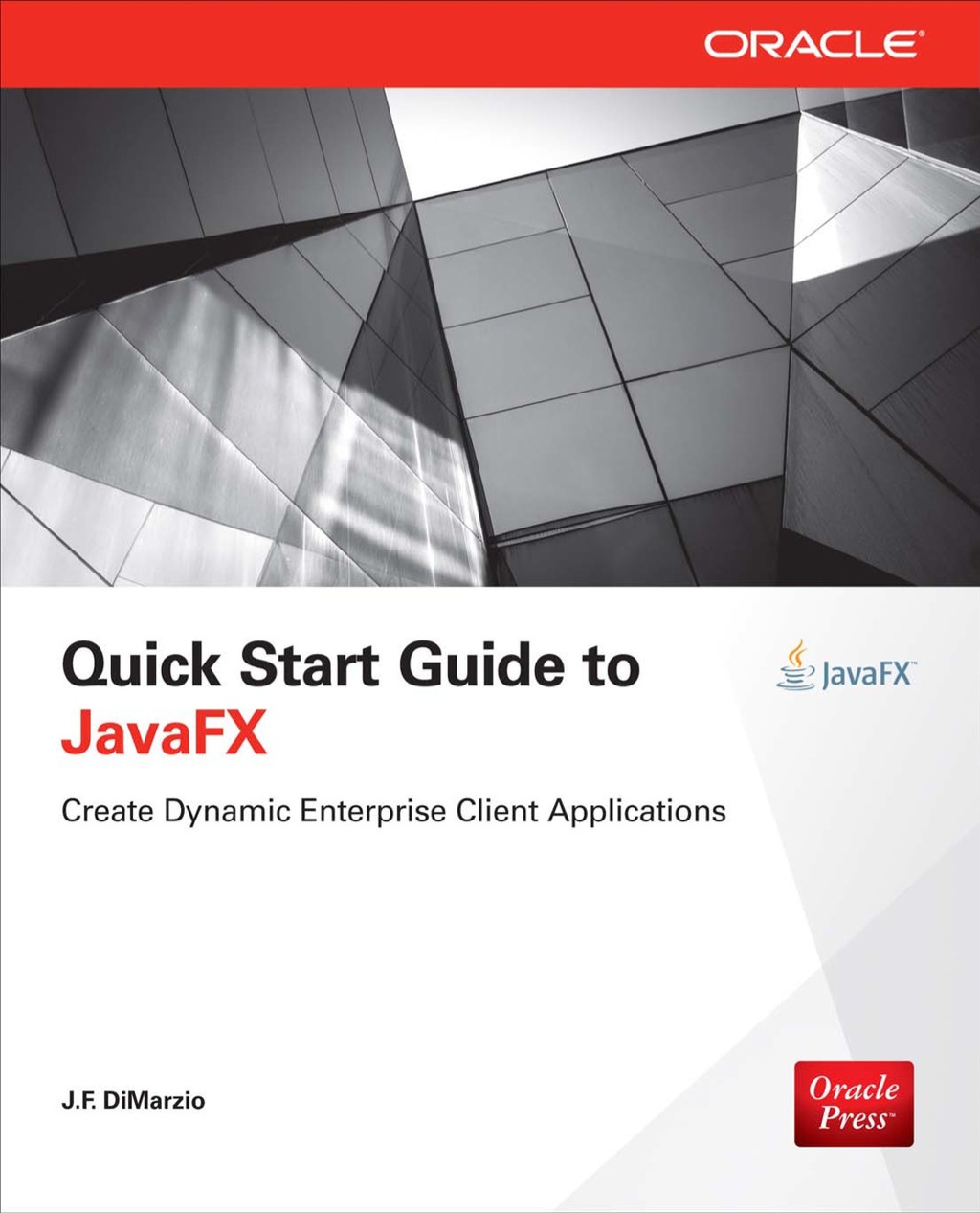 Quick Start Guide to JavaFX 1st Edition â€“ PDF/EPUB Version Downloadable