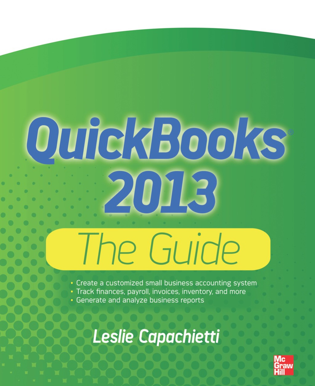 QuickBooks 2013 The Guide 1st Edition - (PDF/EPUB Version)