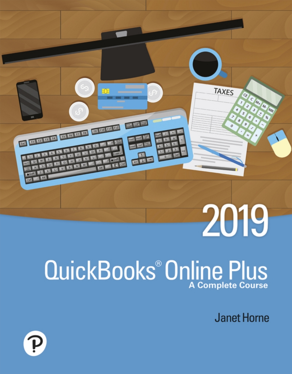 QuickBooks Online Plus: A Complete Course 2019 (Pearson+) 3rd Edition â€“ PDF/EPUB Version Downloadable