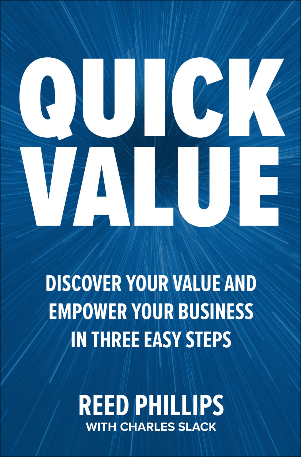 QuickValue: Discover Your Value and Empower Your Business in Three Easy Steps 1st Edition - (PDF/EPUB Version)