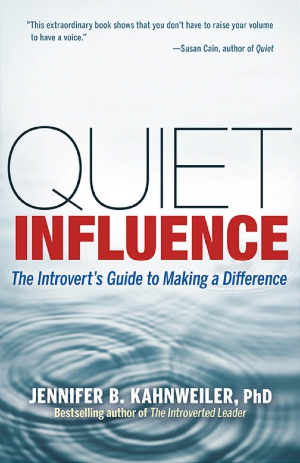 Quiet Influence: The Introvert's Guide to Making a Difference 1st Edition - (PDF/EPUB Version)