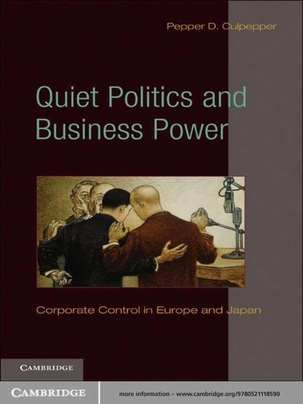 Quiet Politics and Business Power Corporate Control in Europe and Japan 1st Edition â€“ PDF/EPUB Version Downloadable