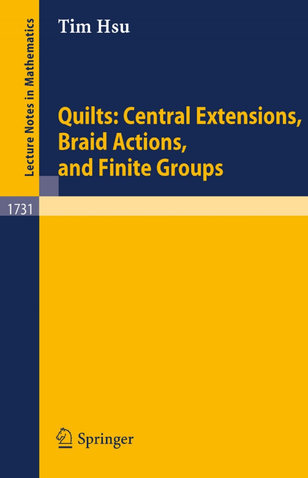 Quilts: Central Extensions, Braid Actions, and Finite Groups - (PDF/EPUB Version)
