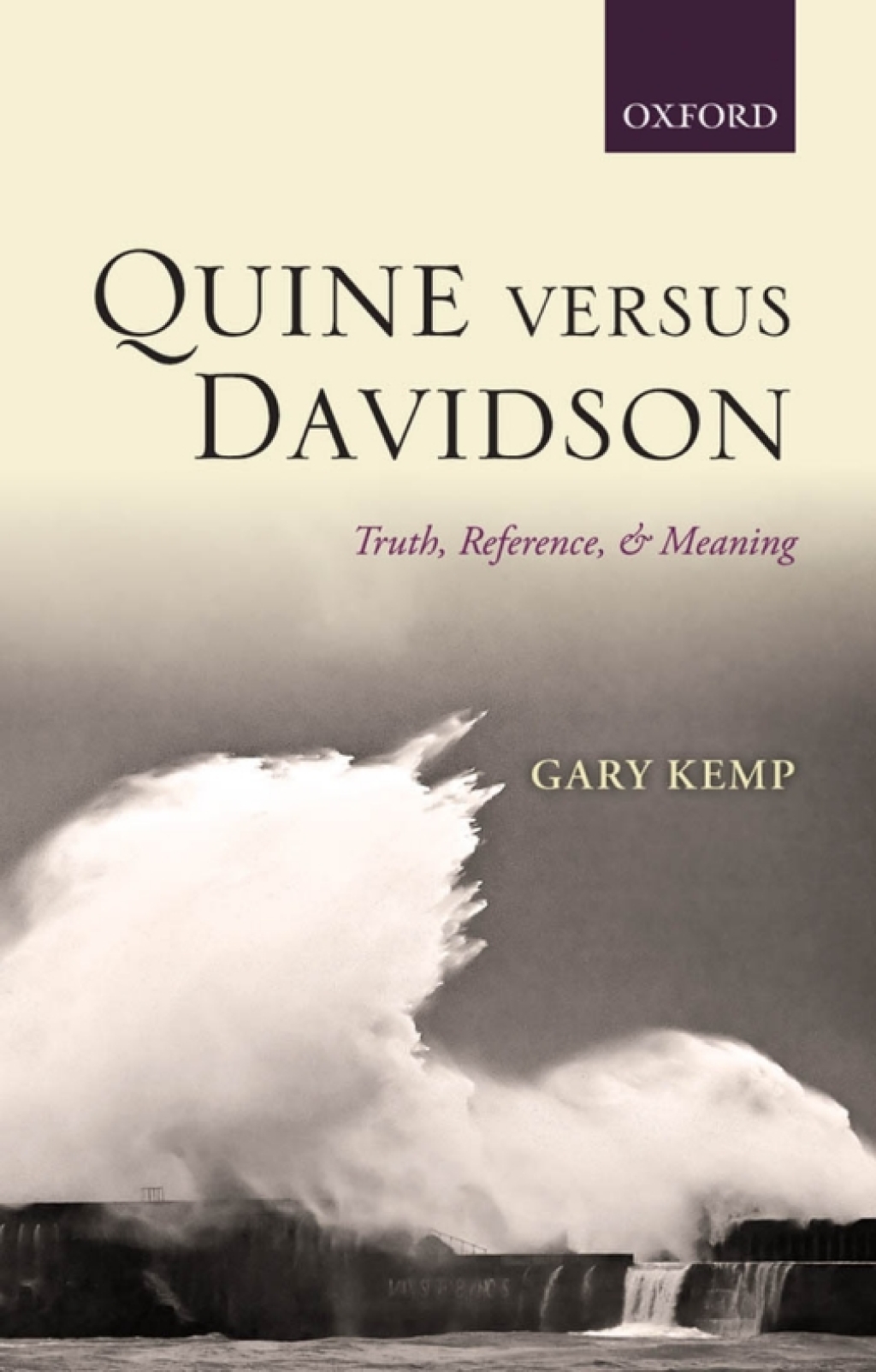 Quine versus Davidson Truth, Reference, and Meaning  â€“ PDF/EPUB Version Downloadable