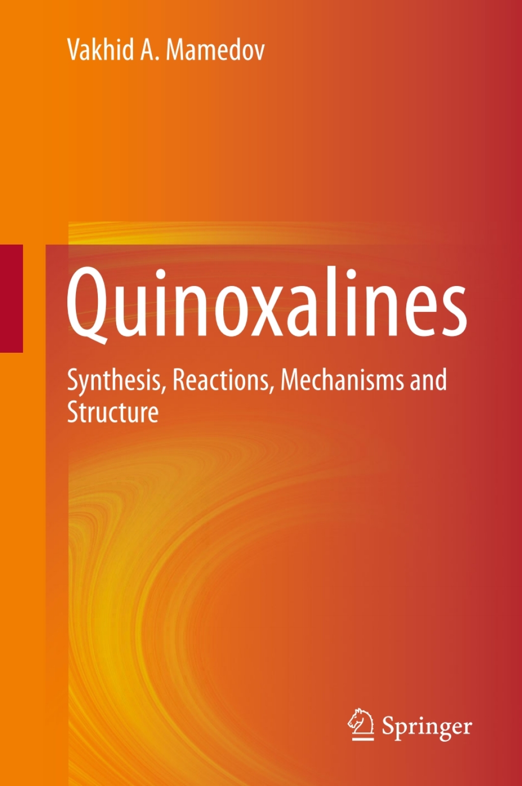 Quinoxalines Synthesis, Reactions, Mechanisms and Structure  â€“ PDF/EPUB Version Downloadable