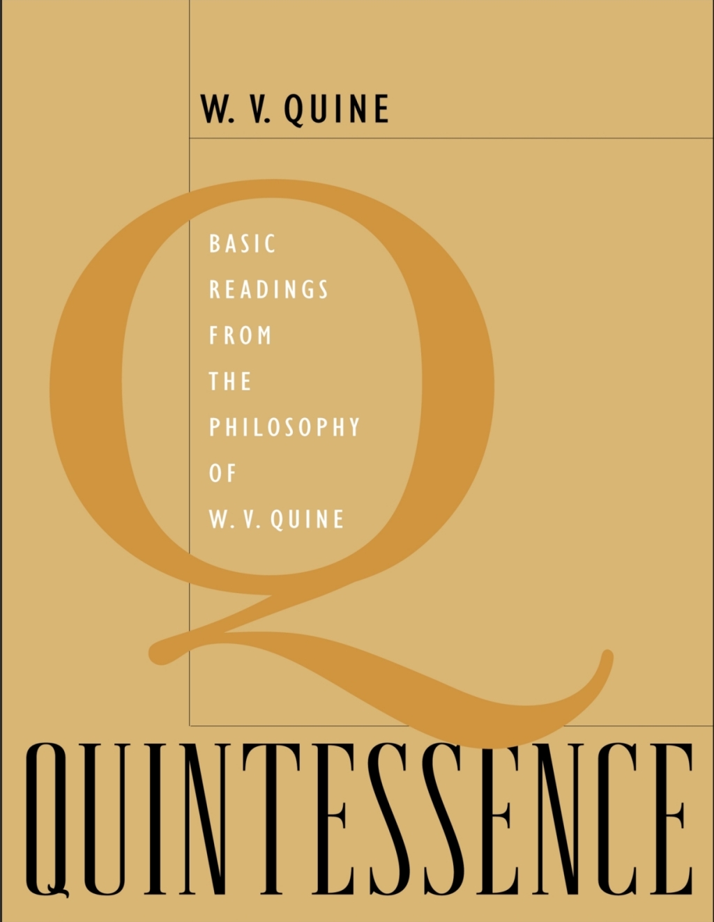 Quintessence Basic Readings from the Philosophy of W. V. Quine  â€“ PDF/EPUB Version Downloadable