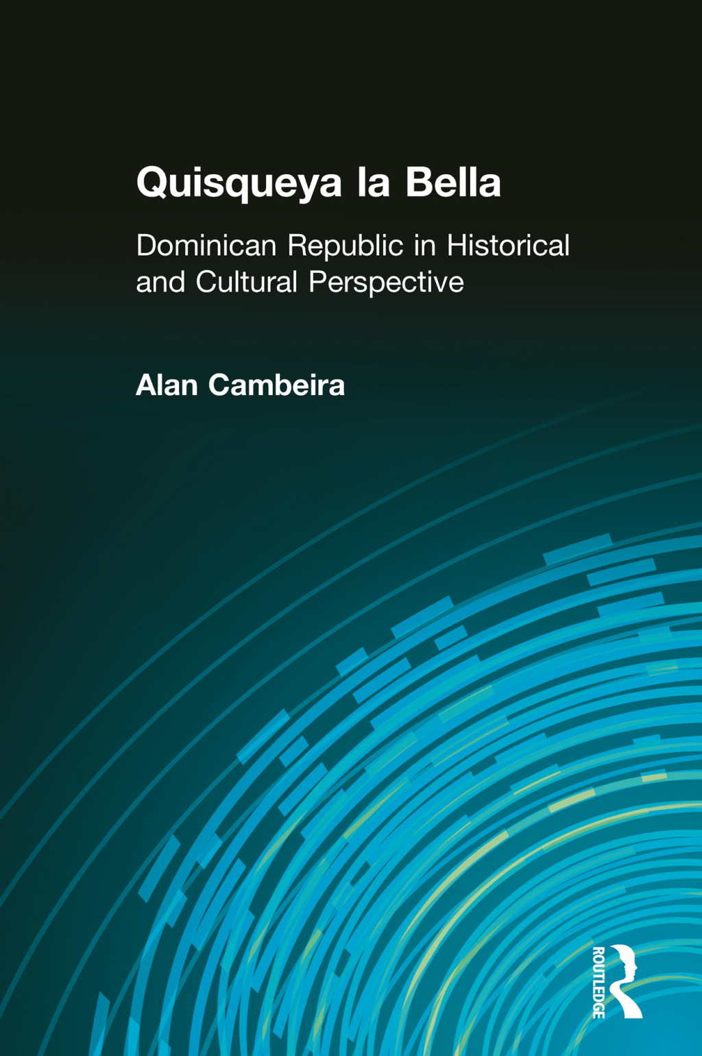 Quisqueya la Bella Dominican Republic in Historical and Cultural Perspective 1st Edition â€“ PDF/EPUB Version Downloadable