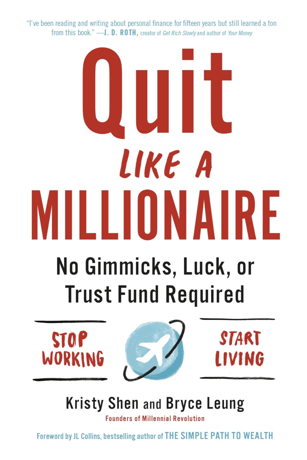 Quit Like a Millionaire No Gimmicks, Luck, or Trust Fund Required - (PDF/EPUB Version)