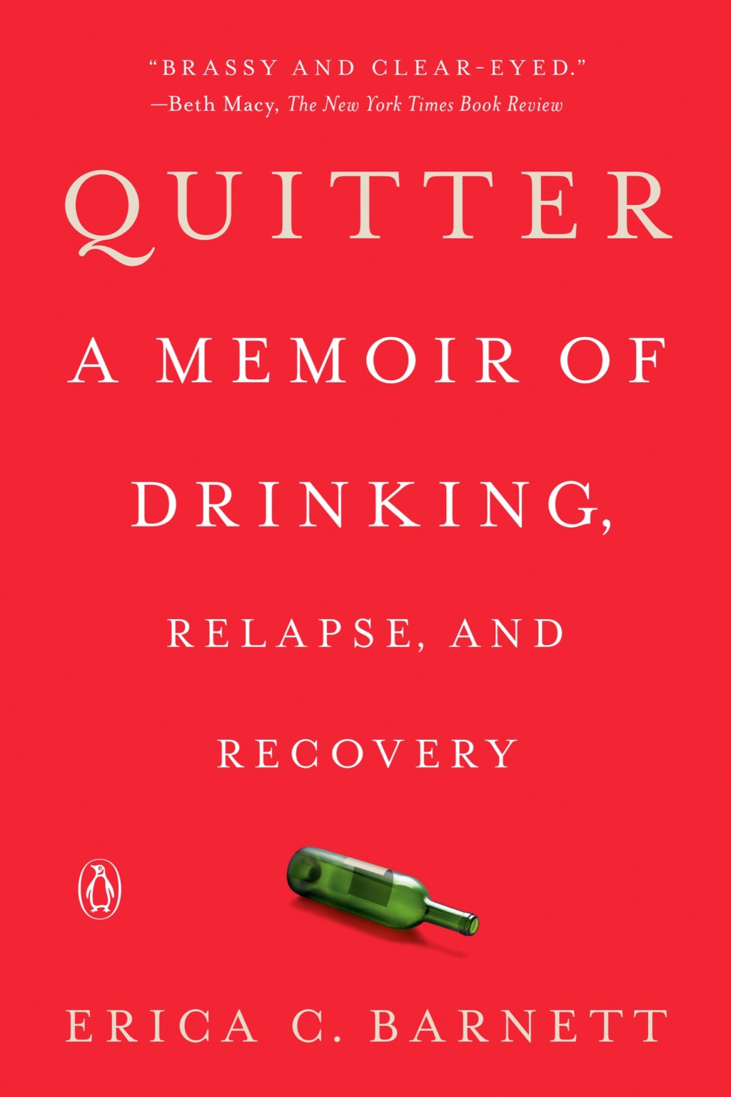 Quitter A Memoir of Drinking, Relapse, and Recovery - (PDF/EPUB Version)