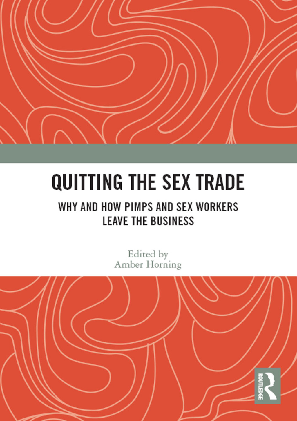 Quitting the Sex Trade Why and How Pimps and Sex Workers Leave the Business 1st Edition â€“ PDF/EPUB Version Downloadable