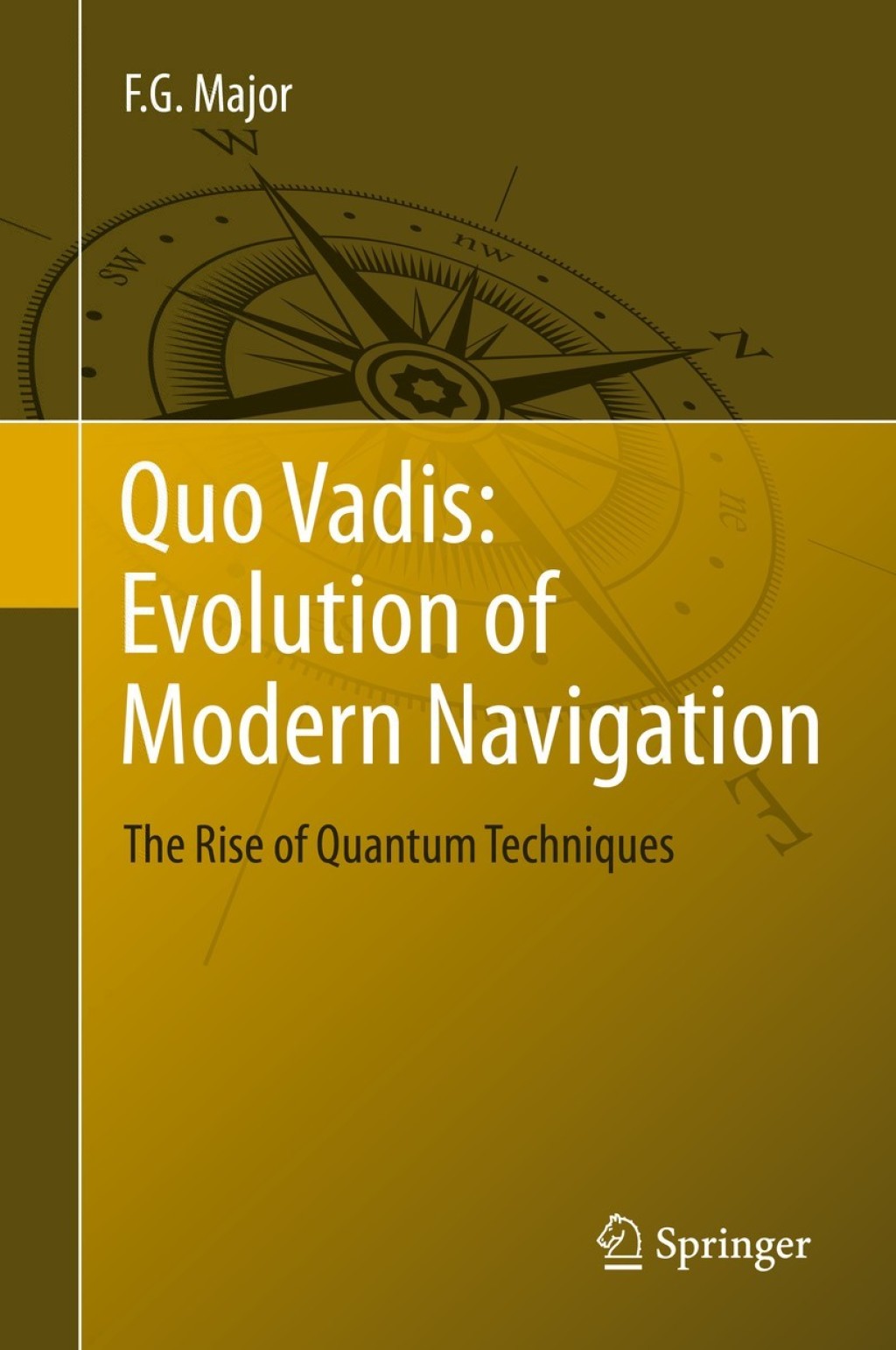 Quo Vadis: Evolution of Modern Navigation The Rise of Quantum Techniques  â€“ PDF/EPUB Version Downloadable