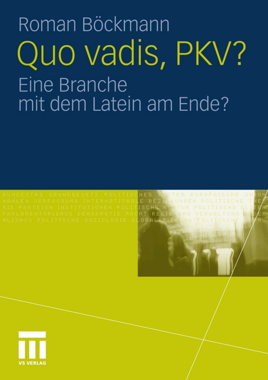 Quo vadis, PKV? Eine Branche mit dem Latein am Ende?  â€“ PDF/EPUB Version Downloadable