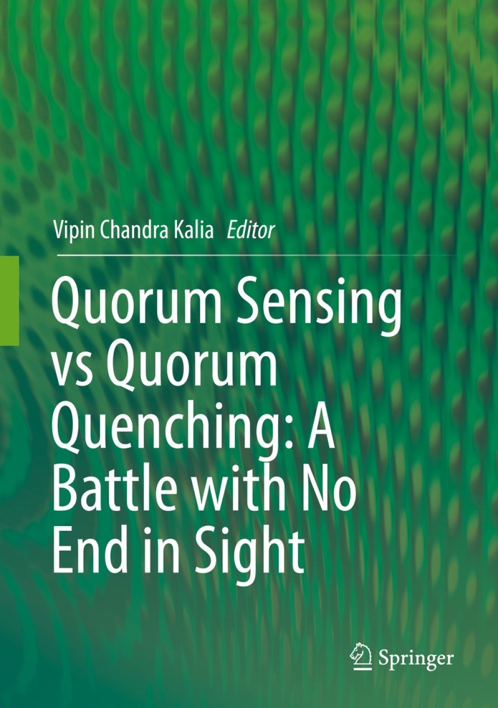 Quorum Sensing vs Quorum Quenching: A Battle with No End in Sight  â€“ PDF/EPUB Version Downloadable
