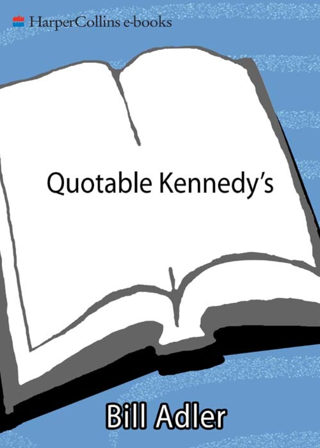 Quotable Kennedy's - (PDF/EPUB Version)