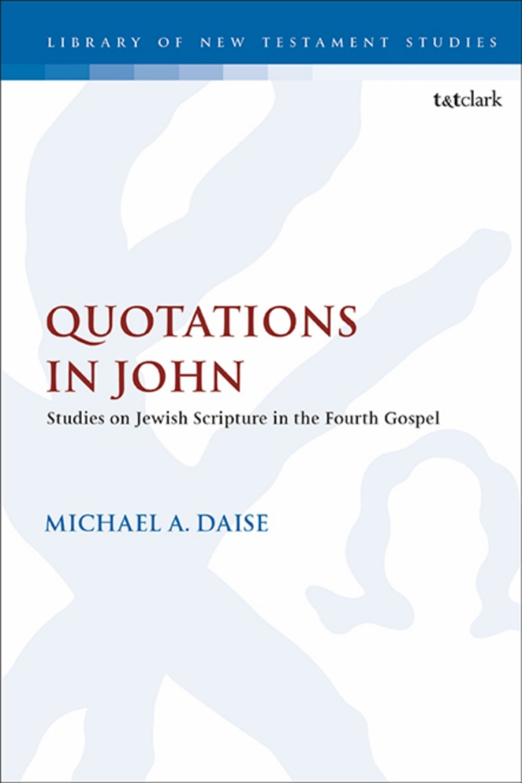 Quotations in John Studies on Jewish Scripture in the Fourth Gospel 1st Edition â€“ PDF/EPUB Version Downloadable