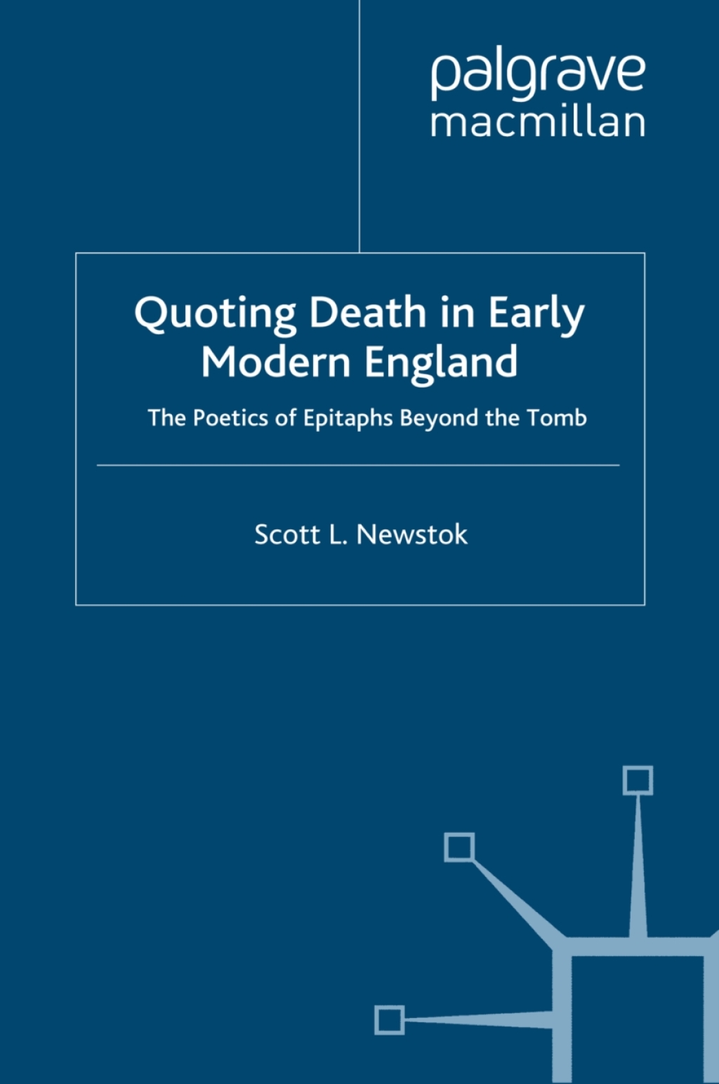 Quoting Death in Early Modern England The Poetics of Epitaphs Beyond the Tomb  â€“ PDF/EPUB Version Downloadable