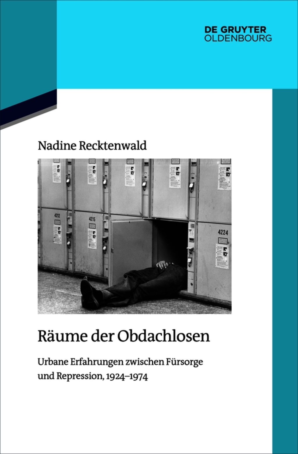 RÃ¤ume der Obdachlosen Urbane Erfahrungen zwischen FÃ¼rsorge und Repression, 1924â€“1974 1st Edition â€“ PDF/EPUB Version Downloadable