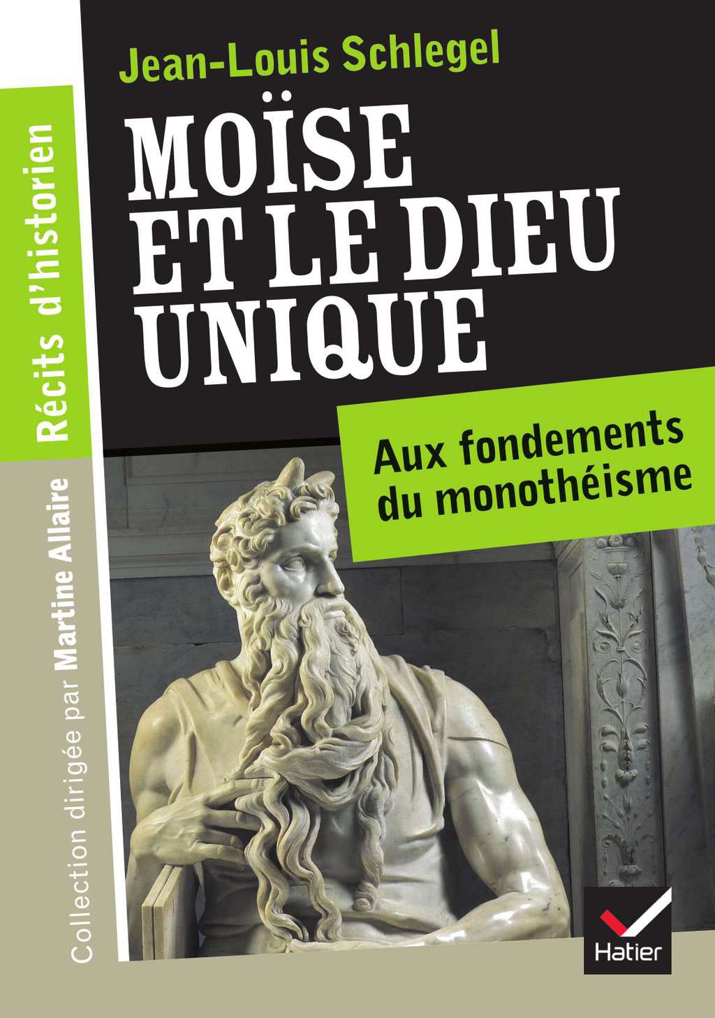 RÃ©cits d'historien, MoÃ¯se et le Dieu unique - (PDF/EPUB Version)