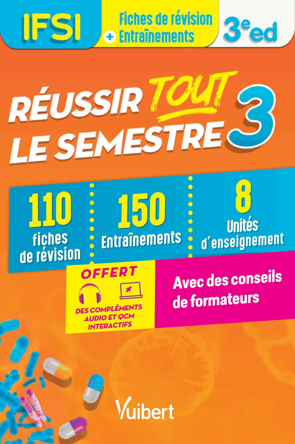 RÃ©ussir tout le semestre 3 - IFSI 110 Fiches de rÃ©vision - 150 EntraÃ®nements - 8 UnitÃ©s d'enseignement - Conseils de formateur 3rd Edition - (PDF/EPUB Version)