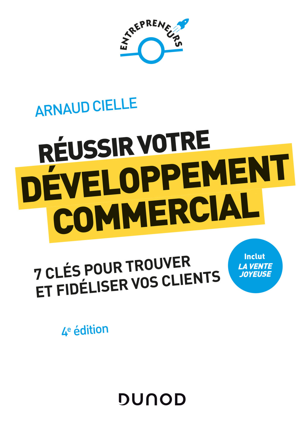 RÃ©ussir votre dÃ©veloppement commercial - 4e Ã©d. - Prix DCF du Livre - 2022 Comment trouver et fidÃ©liser vos clients 4th Edition - (PDF/EPUB Version)
