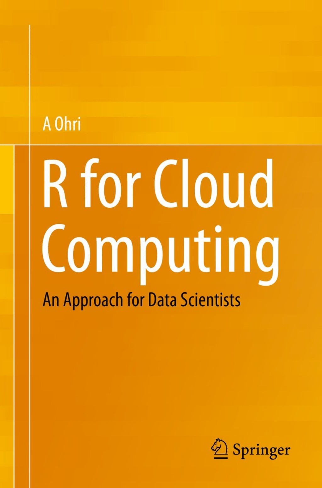 R for Cloud Computing An Approach for Data Scientists  â€“ PDF/EPUB Version Downloadable