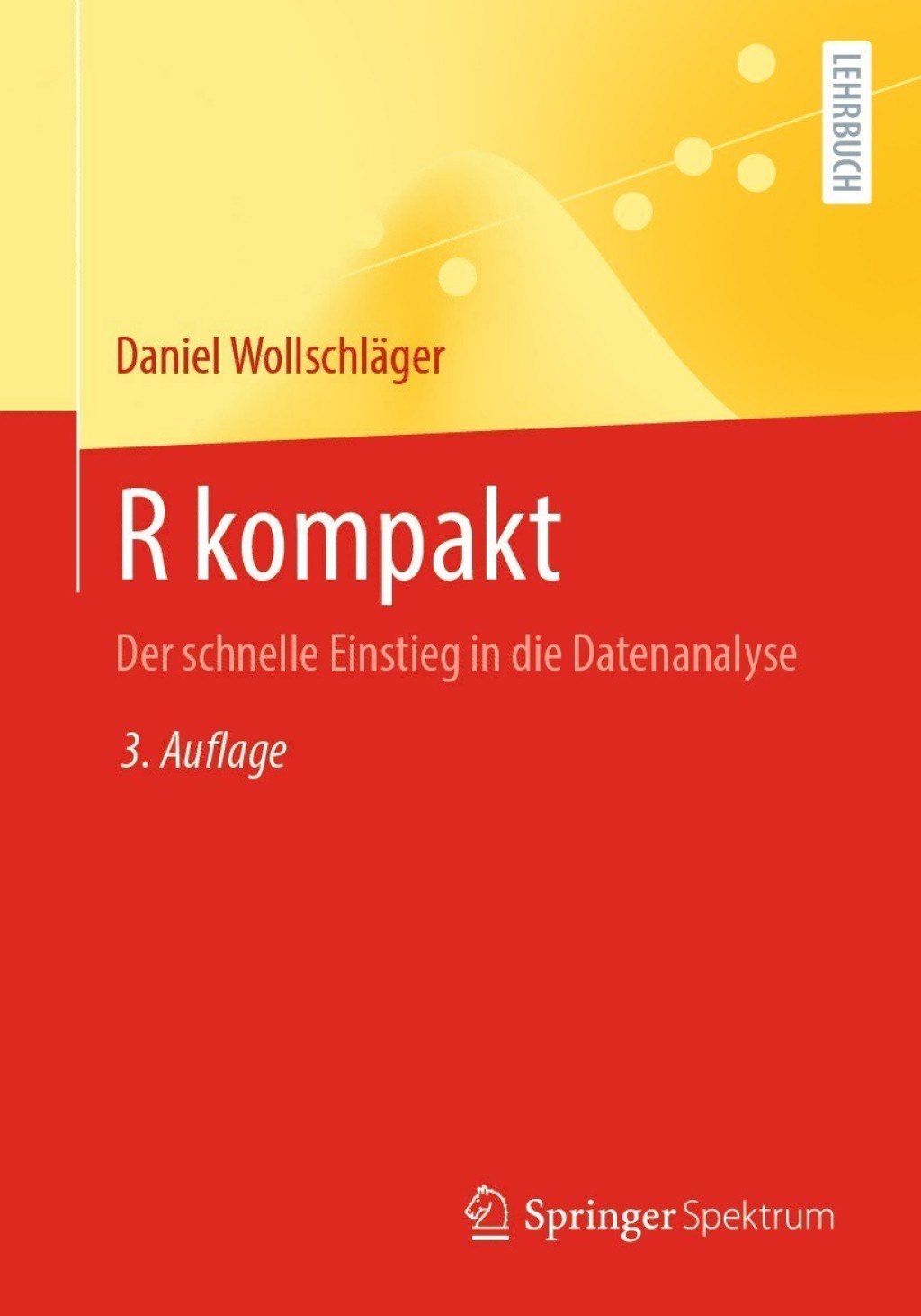 R kompakt Der schnelle Einstieg in die Datenanalyse 3rd Edition - (PDF/EPUB Version)