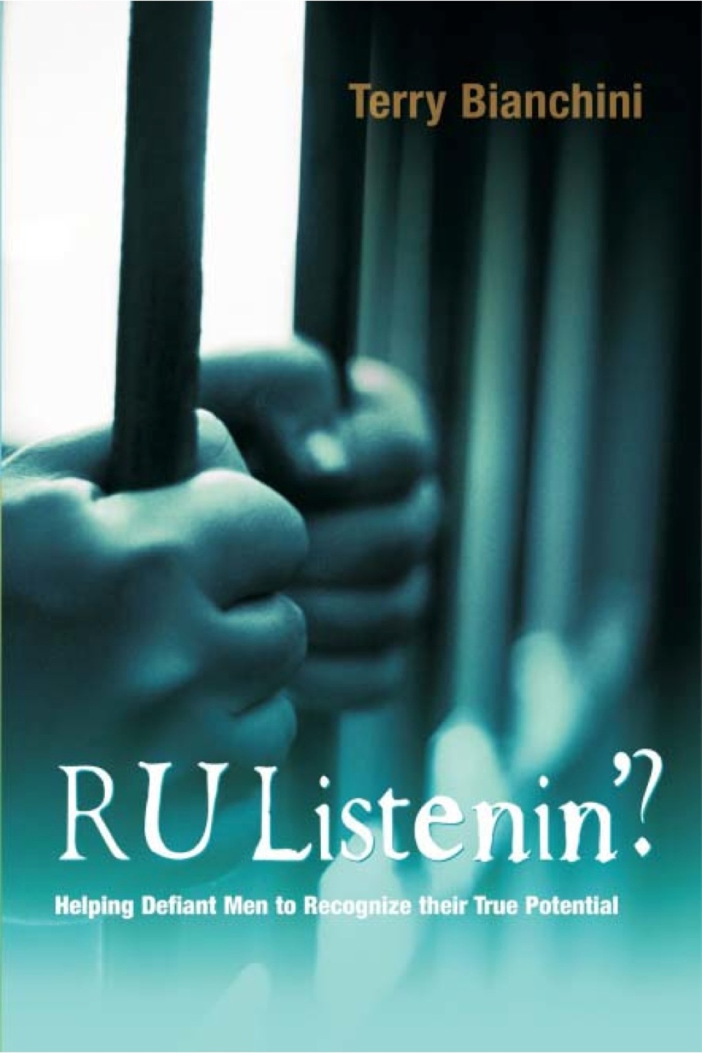 R U Listenin'? Helping Defiant Men to Recognize their True Potential  â€“ PDF/EPUB Version Downloadable