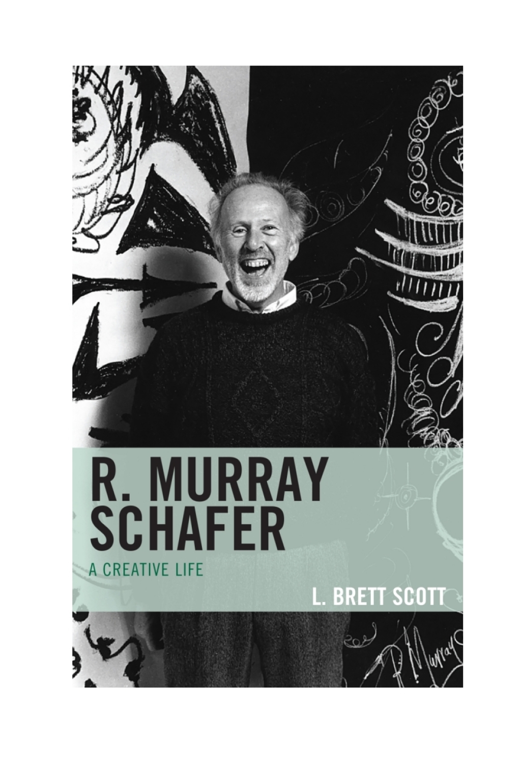 R. Murray Schafer A Creative Life 1st Edition â€“ PDF/EPUB Version Downloadable