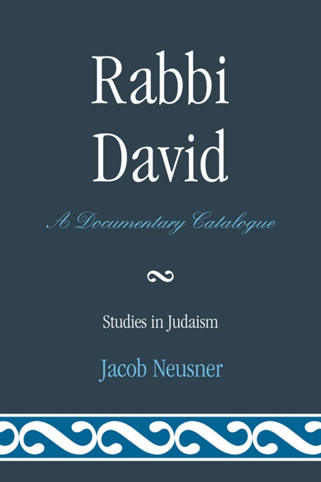 Rabbi David A Documentary Catalogue 1st Edition â€“ PDF/EPUB Version Downloadable