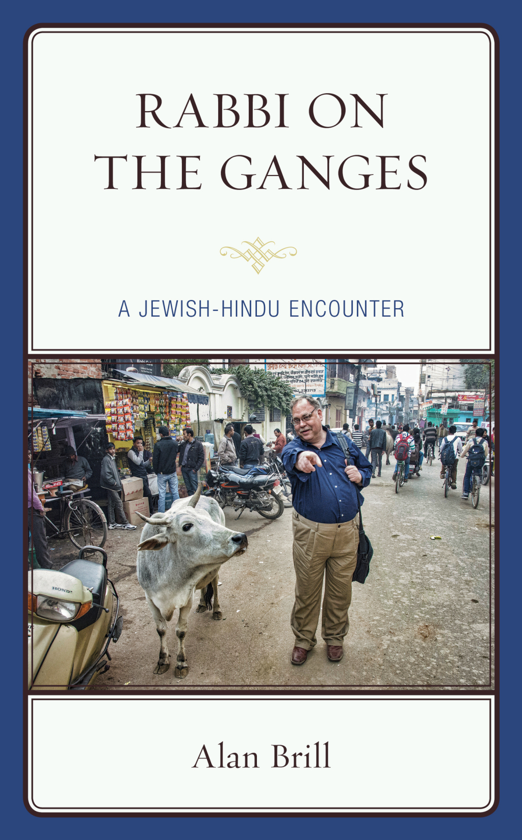 Rabbi on the Ganges A Jewish-Hindu Encounter 1st Edition â€“ PDF/EPUB Version Downloadable