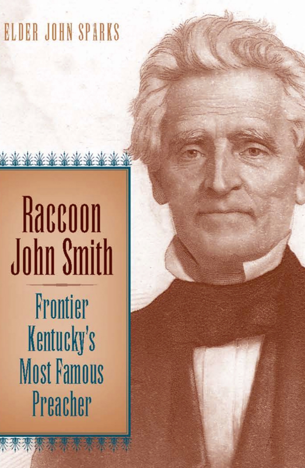 Raccoon John Smith Frontier Kentucky's Most Famous Preacher  â€“ PDF/EPUB Version Downloadable