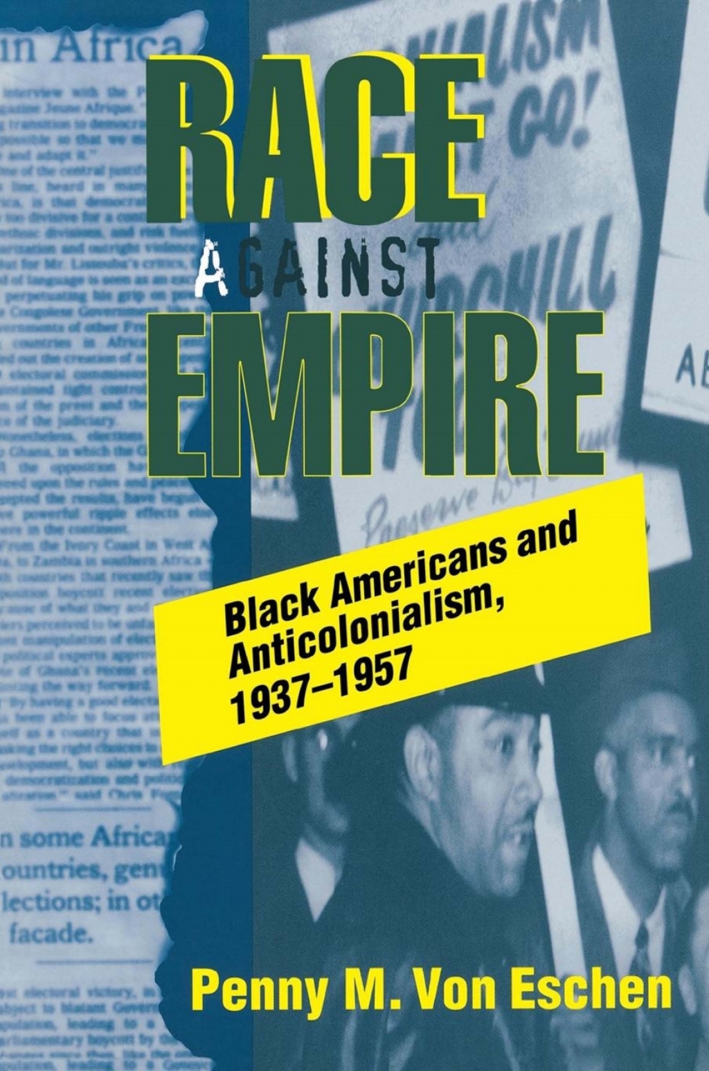 Race against Empire Black Americans and Anticolonialism, 1937â€“1957 1st Edition â€“ PDF/EPUB Version Downloadable