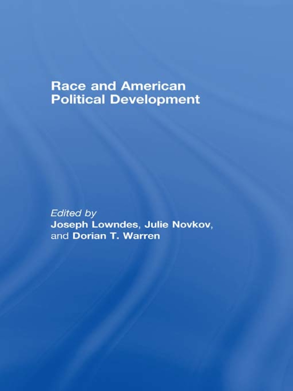 Race and American Political Development 1st Edition â€“ PDF/EPUB Version Downloadable