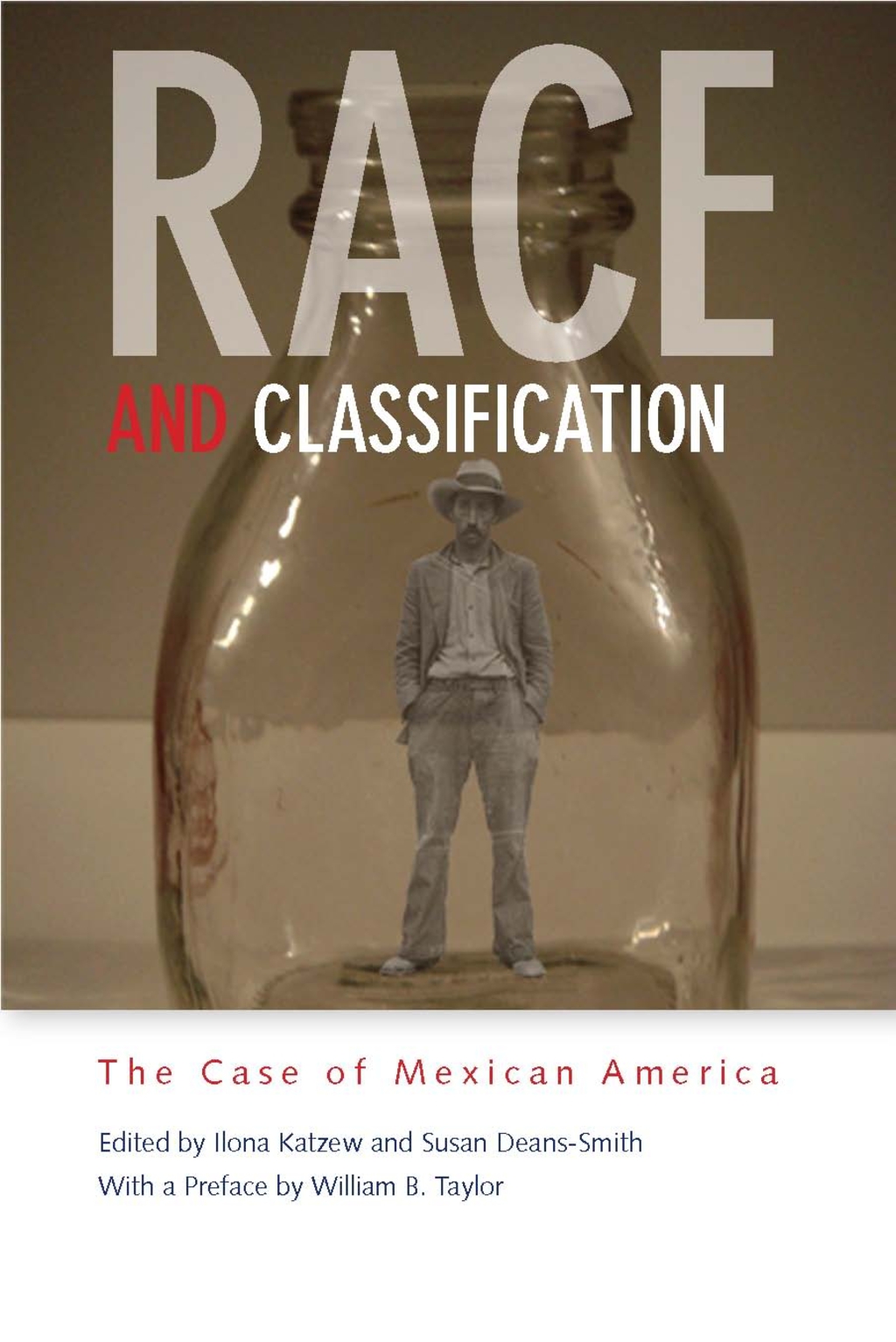Race and Classification The Case of Mexican America 1st Edition â€“ PDF/EPUB Version Downloadable