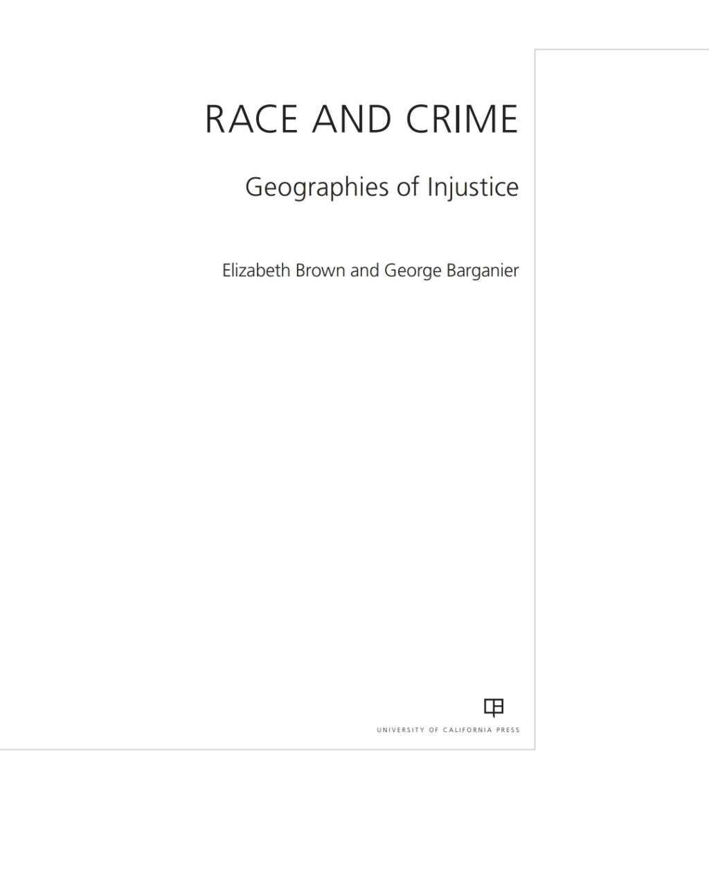 Race and Crime Geographies of Injustice 1st Edition â€“ PDF/EPUB Version Downloadable