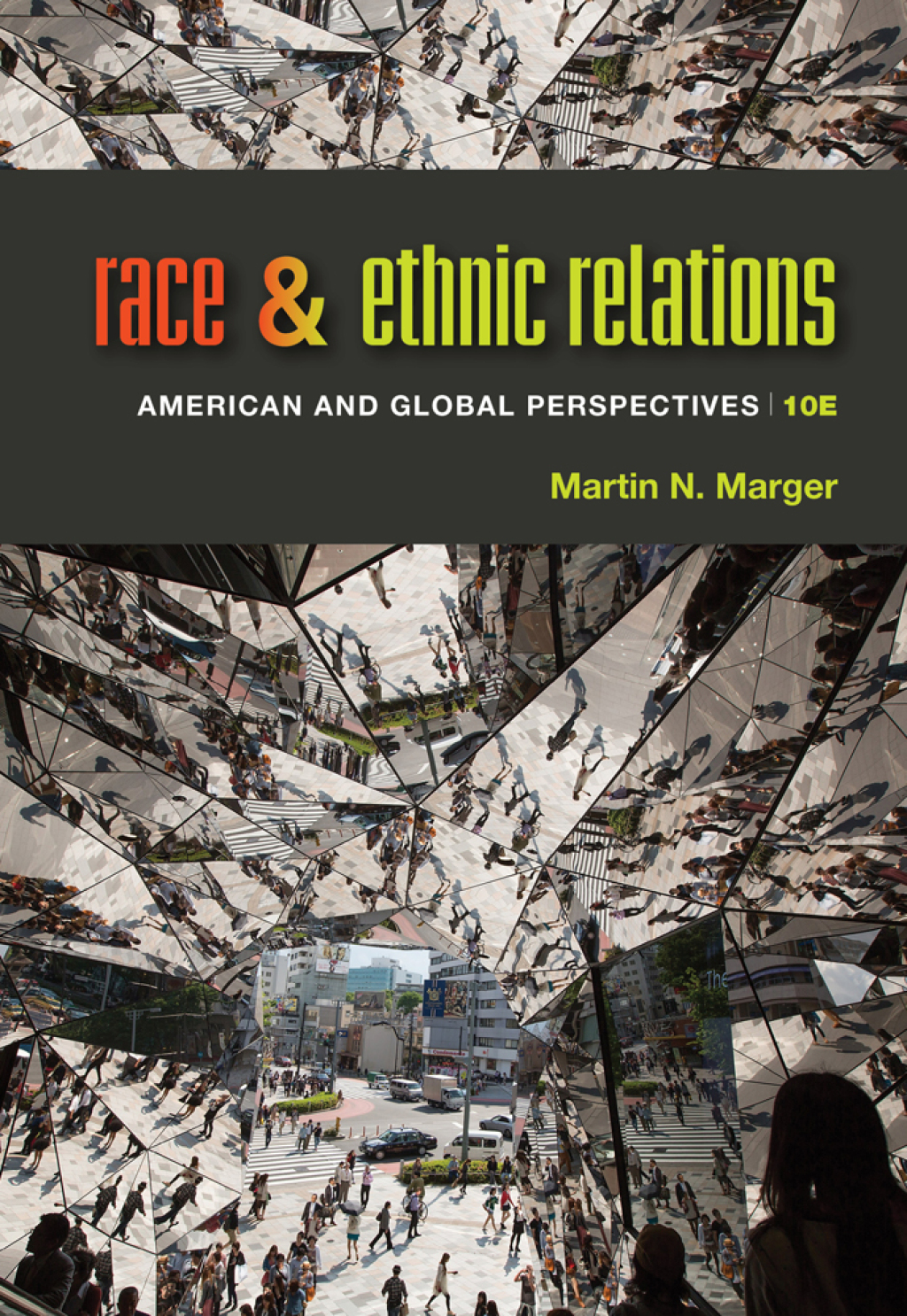 Race and Ethnic Relations: American and Global Perspectives Enhanced 10th Edition â€“ PDF/EPUB Version Downloadable
