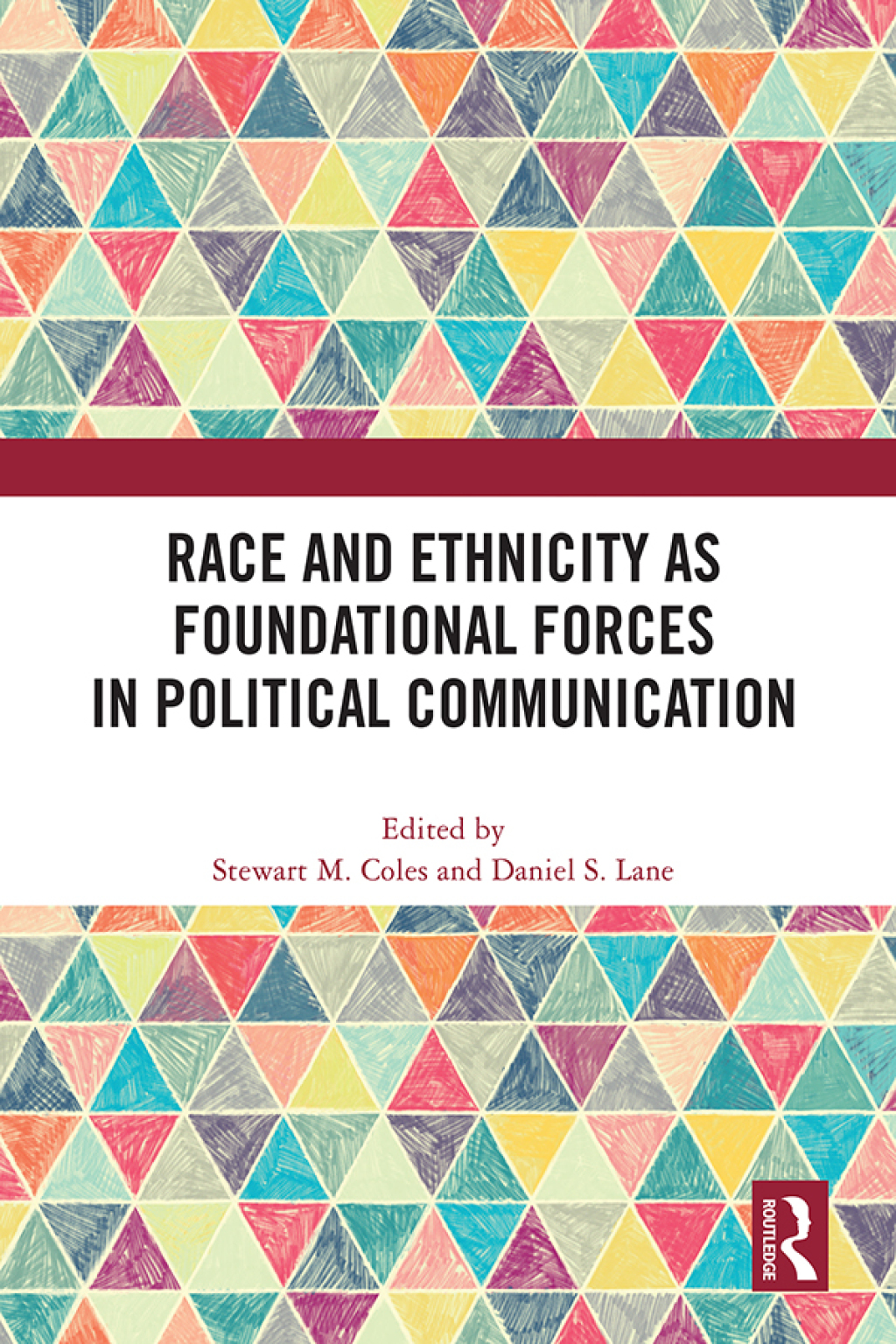 Race and Ethnicity as Foundational Forces in Political Communication 1st Edition â€“ PDF/EPUB Version Downloadable