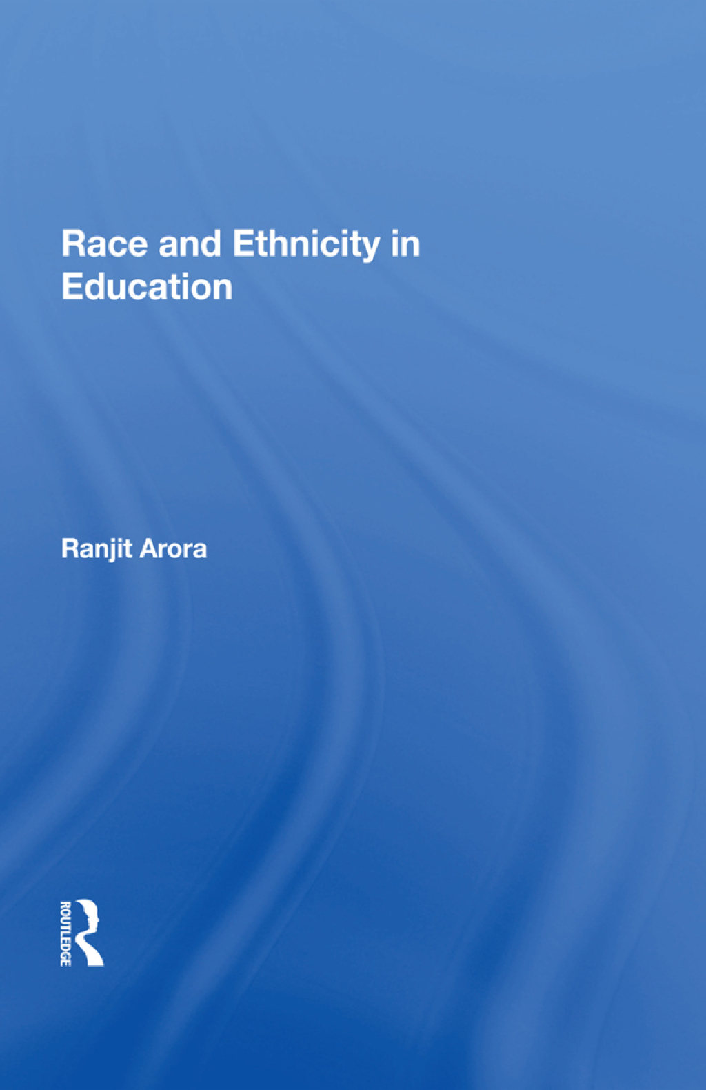 Race and Ethnicity in Education 1st Edition â€“ PDF/EPUB Version Downloadable