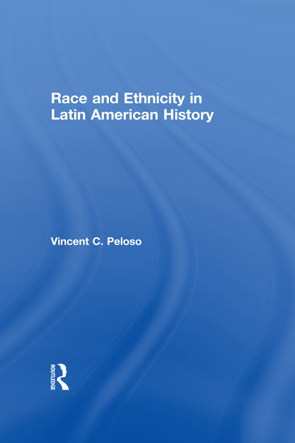 Race and Ethnicity in Latin American History 1st Edition â€“ PDF/EPUB Version Downloadable